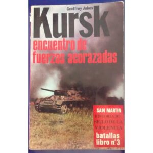 KURSK, Encuentro de fuerzas acorazadas, Editorial San Martin