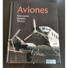 AVIONES, fabricantes,modelos y tecnica. Editorial NGV