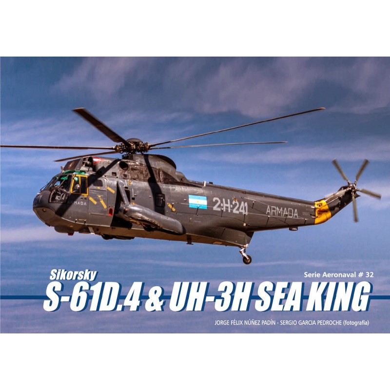 MONOGRAFIA SIKORSKY S-61D.4 Y UH-3H SEA KING