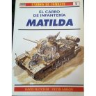 CARROS DE COMBATE N° 5 CARRO DE INFANTERIA MATILDA