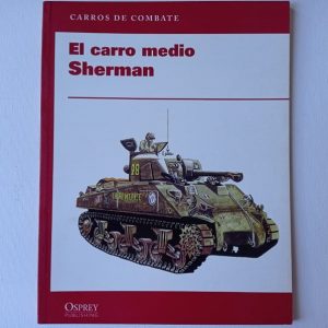 EL CARRO MEDIO SHERMAN. Ed. Osprey