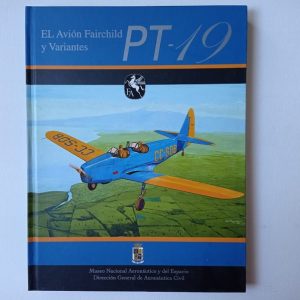 PT-19 El Avión Fairchild y Variantes