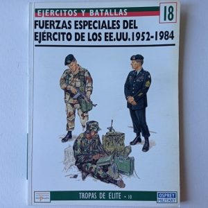 FUERZAS ESPECIALES DEL EJERCITO DE LOS EE.UU. 1952-1984