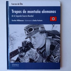 TROPAS DE MONTAÑA ALEMANAS DE LA II GUERRA MUNDIAL