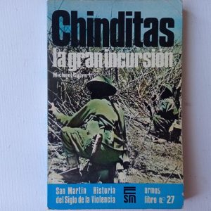 CHINDITAS la gran incursión. Ed. San Martin