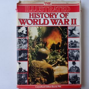 THE ILLUSTRATED HISTORY OF WORLD WAR II